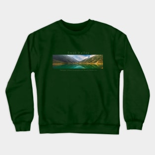 Swat Valley Pakistan - where hospitality and beauty awaits you pakistan culture pakistani tourism Crewneck Sweatshirt